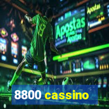 8800 cassino